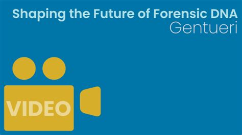 Shaping The Future Of Forensic Dna Gentueri Ishi News