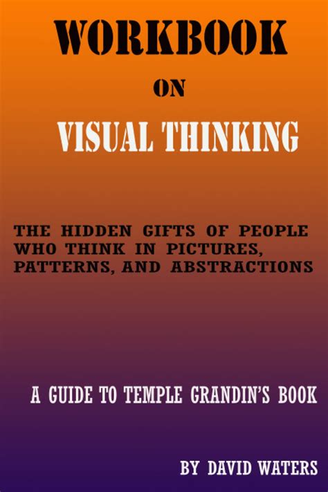 Workbook On Visual Thinking A Guide To Temple Grandin S Book The