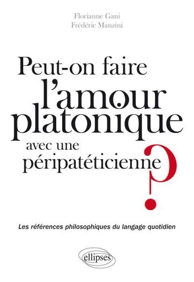 Peut on faire lamour platonique avec une péripatéticienne