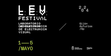 El Festival L E V Anuncia Las Primeras Confirmaciones Para Su Pr Xima