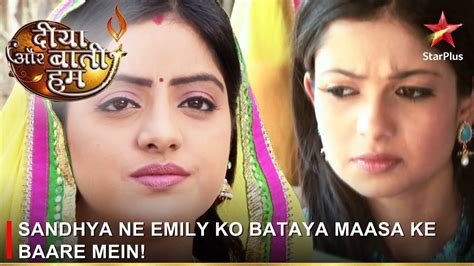 Diya Aur Baati Hum दय और बत हम Sandhya ne Emily ko bataya Maasa