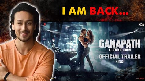 Ganpath Trailer Ganapath Trailer Tiger Shroff Ganapath Trailer