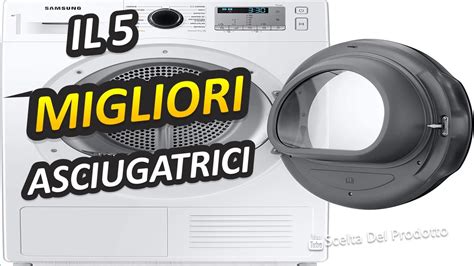 Migliori Asciugatrici Youtube