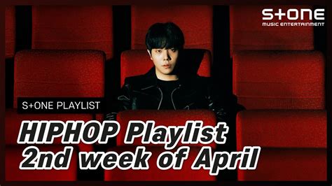 Stone Music PLAYLIST HipHop Playlist 2nd week of AprilYultron 박재범