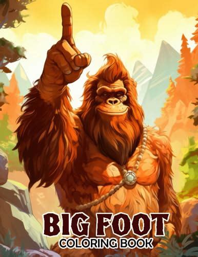 Big Foot Coloring Book Dive Into 30 Big Foot Coloring Pages Inviting