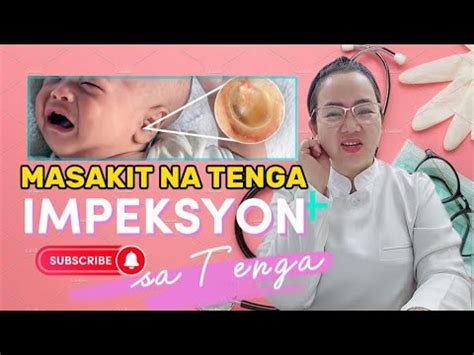 Tenga Masakit Impeksyon Sa Tenga Sintomas Sanhi Paggamot At Pag