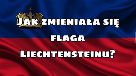 Ewolucja Historia Flaga Liechtensteinu YouTube