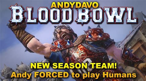 Blood Bowl New Season Andydavo Humans Vs Orcs Youtube