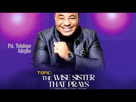 Dozi Sisters Retreat The Wise Sister That Prays By Pst Toluwalope