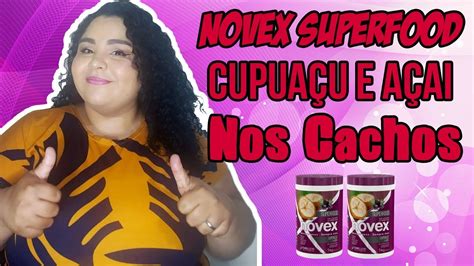 Testei Novex Superfood Cupua U E A A Lan Amento Youtube