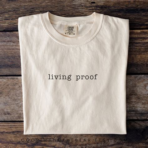 Comfort Colors Living Proof Of A Loving God T Shirt Christian Lyrics