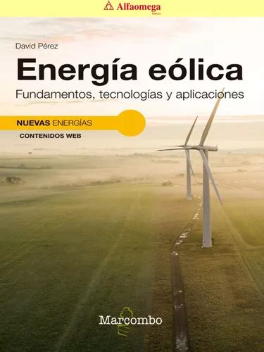 Libro Ao Energía Eólica Fundamentos Tecnologías Y Aplicaci Envío gratis