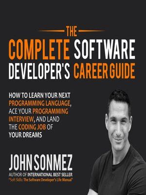 The Complete Software Developer S Career Guide By John Sonmez