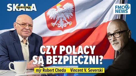 Czy Polacy są bezpieczni Vincent V Severski Robert Cheda YouTube