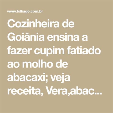 Cozinheira de Goiânia ensina a fazer cupim fatiado ao molho de abacaxi