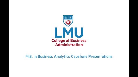 LMU M S In Business Analytics Capstone Projects YouTube