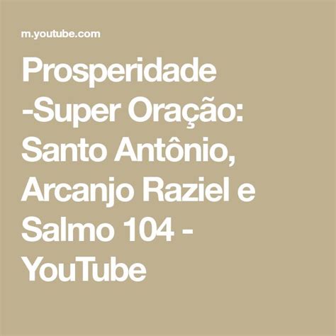 Prosperidade Super Ora O Santo Ant Nio Arcanjo Raziel E Salmo