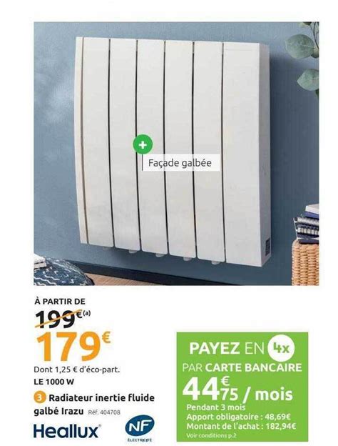 Promo Radiateur inertie fluide galbé irazu heallux chez Mr Bricolage