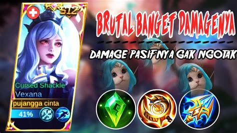 BUILD VEXANA SEKALI ULTI MATI DAMAGE PASIF NYA GAK NGOTAK BUILD