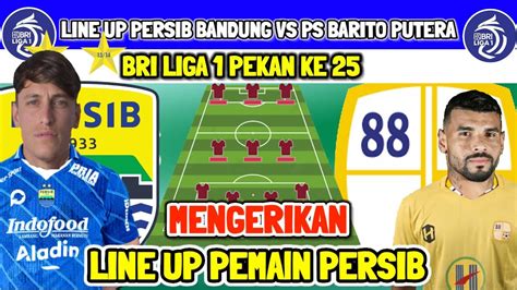 Mengerikanline Up Persib Persib Vs Ps Barito Putera Jadwal Persib