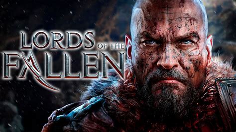 Lords Of The Fallen Todo Lo Que Debes Saber Antes De Su Lanzamiento