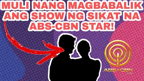 MULI NANG MAGBABALIK ANG SHOW NG SIKAT NA ABS CBN STAR YouTube