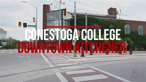 Conestoga Downtown Kitchener Campus Youtube