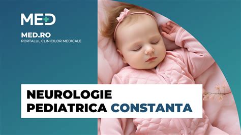 Neurologie pediatrica Constanta Top 3 Clinici Prețuri Programare