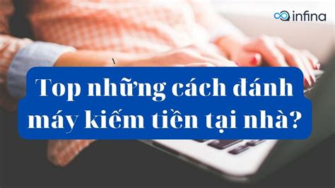 Kiếm tiền online bằng cách đánh văn bản Khám phá cơ hội và bí quyết