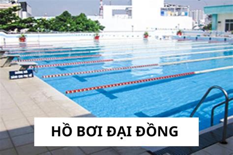 gia ve va danh gia chi tiet ho boi dai dong tp hcm