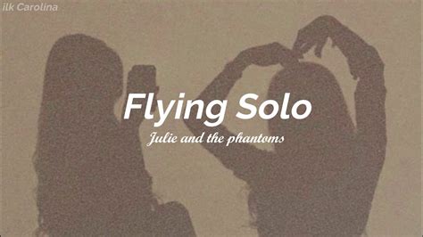 Flying Solo Julie And The Phantoms Tradu O Lyrics Youtube