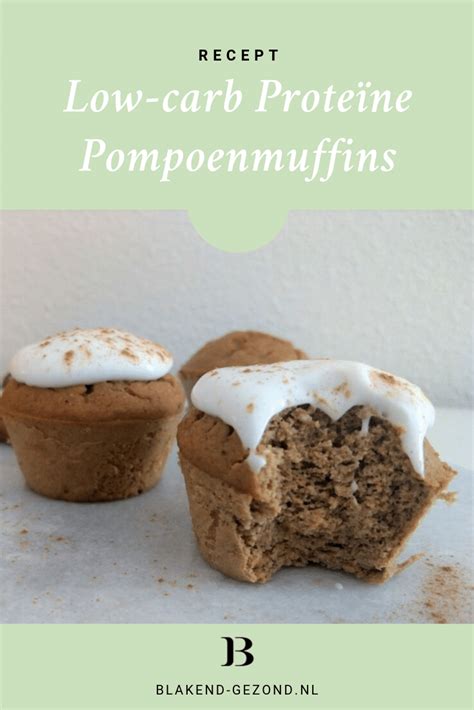 Low carb Proteïne Pompoenmuffins Recept Blakend Gezond