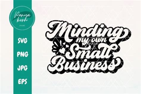 Minding My Own Small Business Graphic By Panyakorn Store · Creative Fabrica