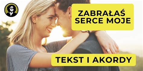 Zabra A Serce Moje Tekst Nuty Od Darka