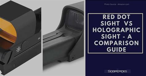 Comparing Red Dot Vs Holographic Sights What S Best For You