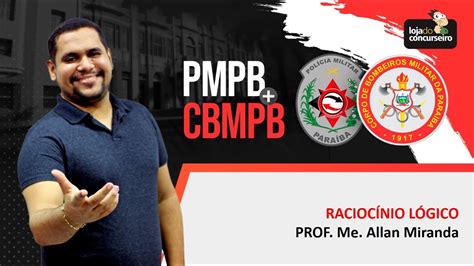 Dica 02 PMPB e CBMPB Raciocínio Lógico Allan Miranda YouTube