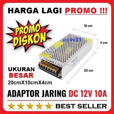 Jual Adaptor Jaring Power Supply Output Dc 12v 10a Travo Switching 12volt 10 Ampere Shopee