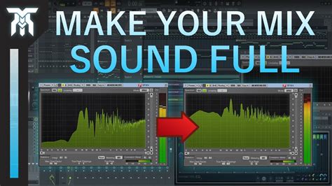 How To Make A Mix Sound Full In 3 Ways Mixing Tutorial Youtube