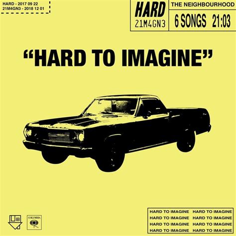 The Neighbourhood Hard To Imagine Ep Lyrics And Tracklist Genius