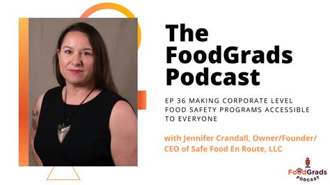 FoodGrads Podcast Ep 36: Making corporate level food safety programs accessible to everyone with ...