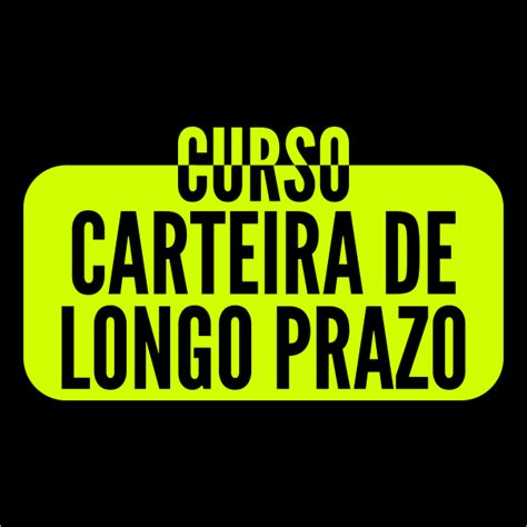 Curso Carteira De Longo Prazo Wesley Marangoni Treinamentos Ltda