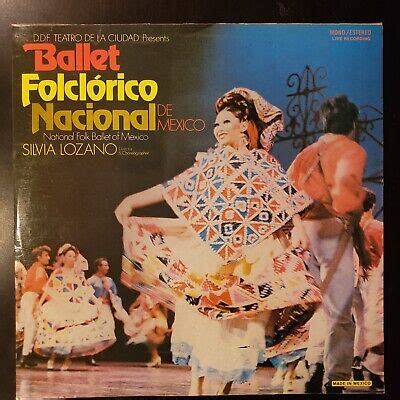 Silvia Lozano Ballet Folclórico Nacional De Mexico Vinyl Record LP eBay