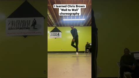 I Learned Chris Brown Wall To Wall Choreography Music YouTube