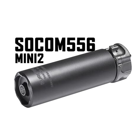 Surefire SOCOM RC2 5 56 Mini 2 Suppressor Badlands Munitions Co