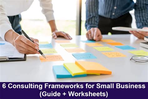 6 Consulting Frameworks For Small Business Guide Worksheets Mbo Partners