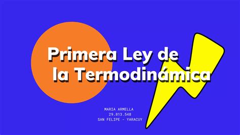 Primera Ley De La Termodinámica Ppt