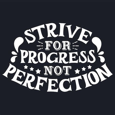 Premium Vector Motivational Quote Saying Strive For Progress Not