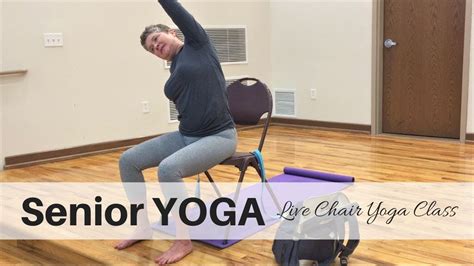 Senior Yoga Live Chair Yoga Class Youtube