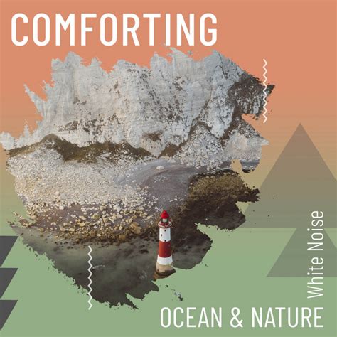 Comforting Ocean Nature White Noise Album By Ocean Waves Sleep Aid