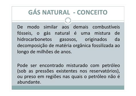 O Que É O Gás Natural - O Que é O Gás Natural - NAZAEDU